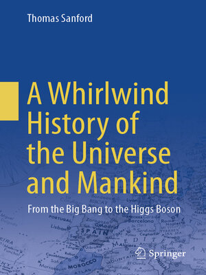 cover image of A Whirlwind History of the Universe and Mankind